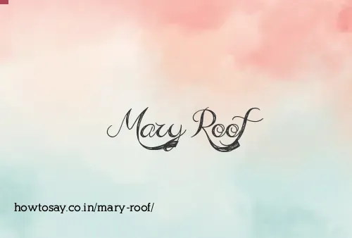 Mary Roof