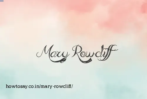 Mary Rowcliff