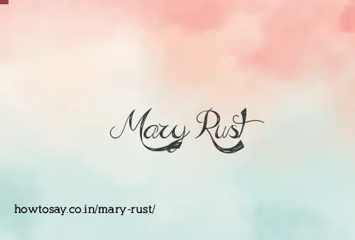 Mary Rust