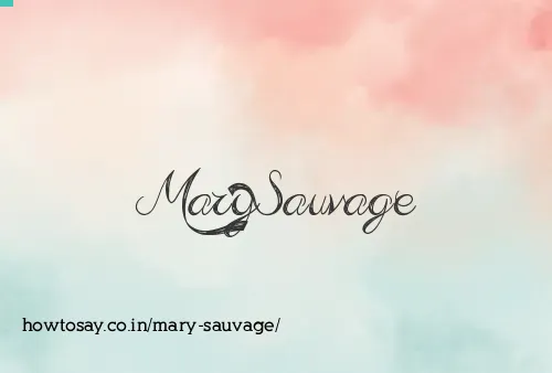 Mary Sauvage