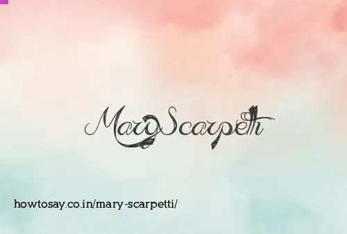Mary Scarpetti