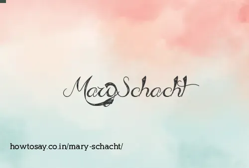 Mary Schacht