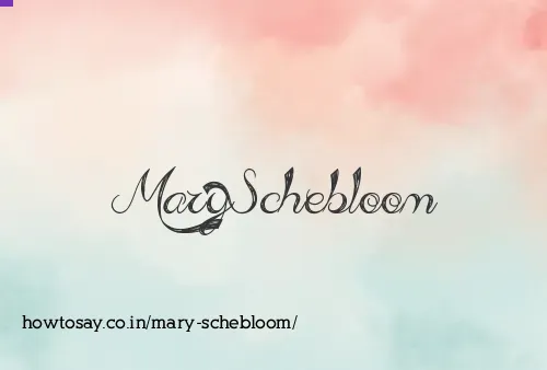 Mary Schebloom