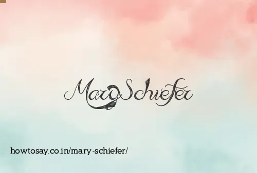 Mary Schiefer