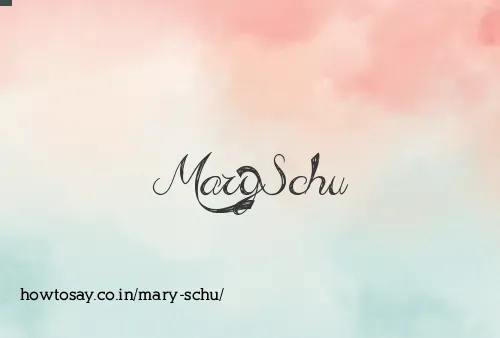 Mary Schu