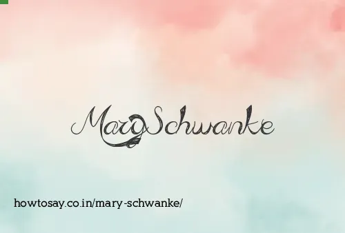 Mary Schwanke
