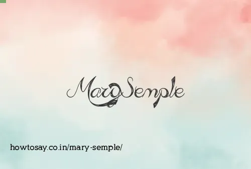 Mary Semple