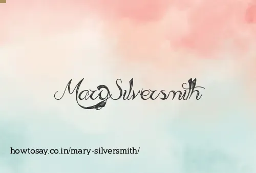 Mary Silversmith