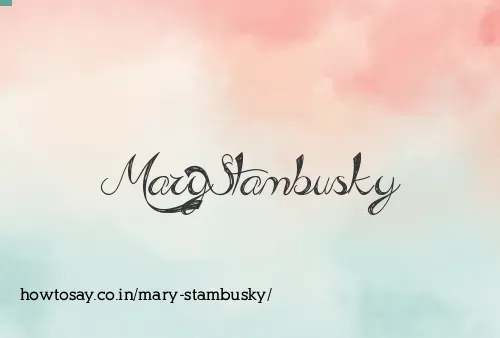 Mary Stambusky