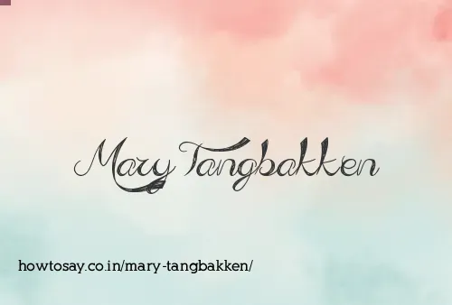 Mary Tangbakken