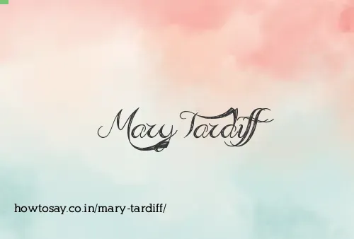 Mary Tardiff