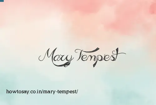 Mary Tempest
