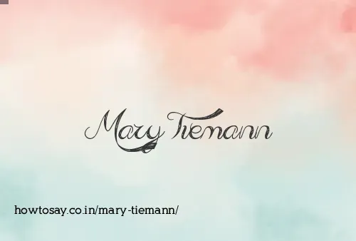 Mary Tiemann