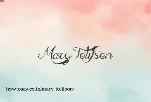 Mary Tolifson