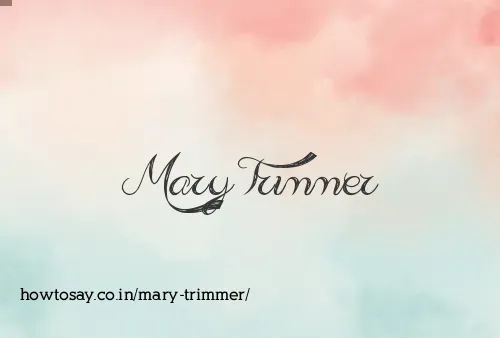 Mary Trimmer