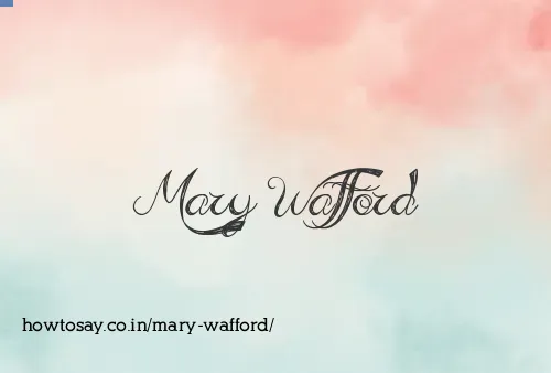 Mary Wafford