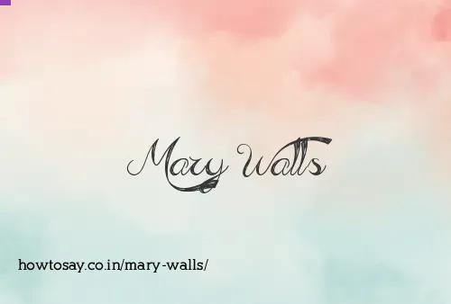 Mary Walls