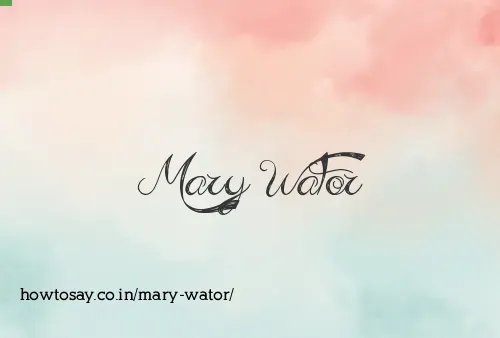 Mary Wator