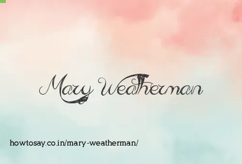 Mary Weatherman