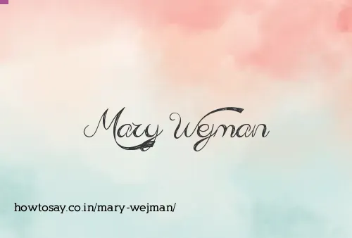 Mary Wejman