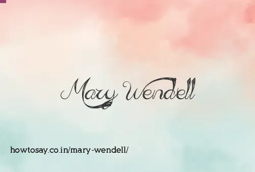 Mary Wendell