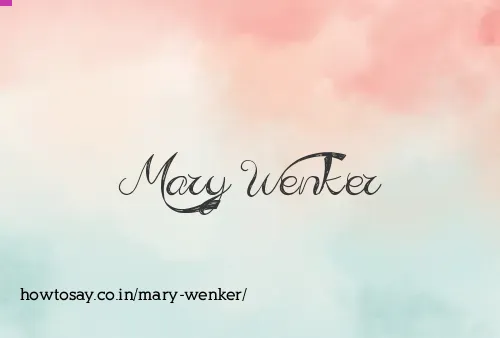 Mary Wenker