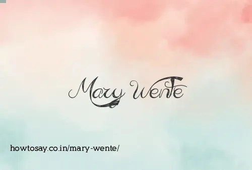 Mary Wente