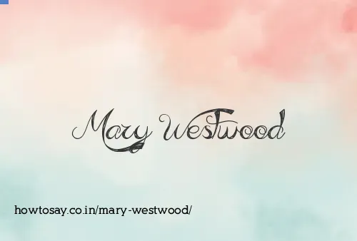 Mary Westwood