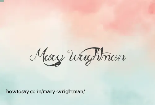 Mary Wrightman