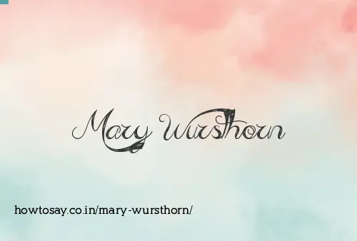 Mary Wursthorn