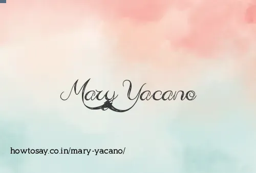 Mary Yacano