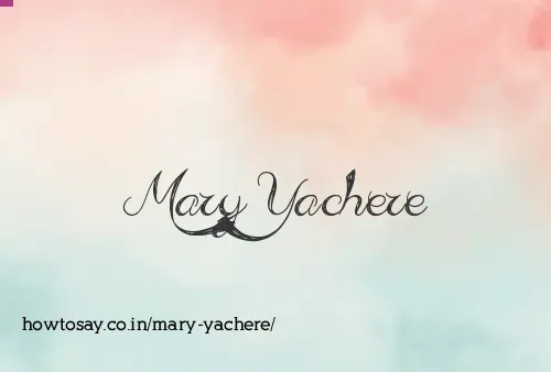 Mary Yachere