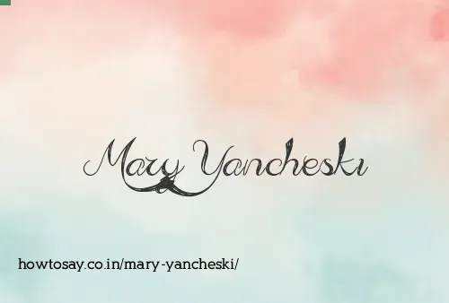 Mary Yancheski