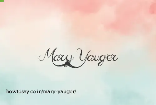 Mary Yauger