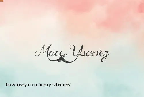 Mary Ybanez