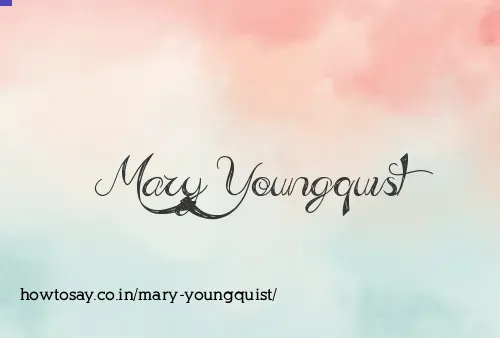 Mary Youngquist