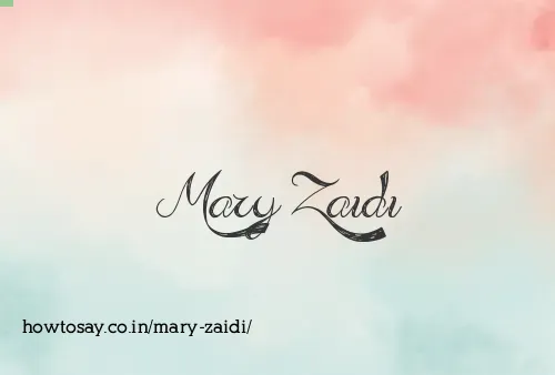Mary Zaidi