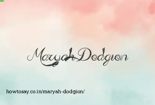 Maryah Dodgion