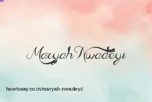 Maryah Nwadeyi