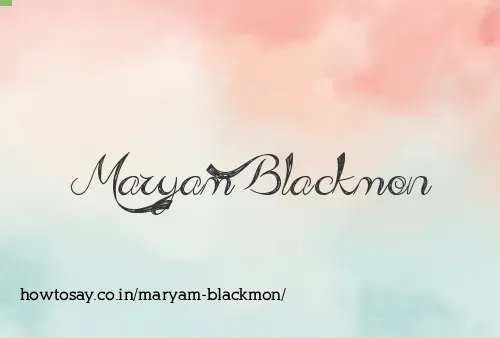 Maryam Blackmon