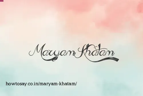 Maryam Khatam
