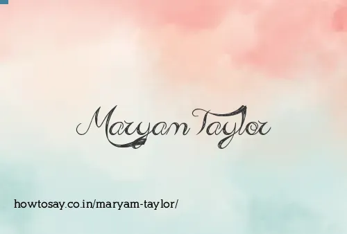 Maryam Taylor
