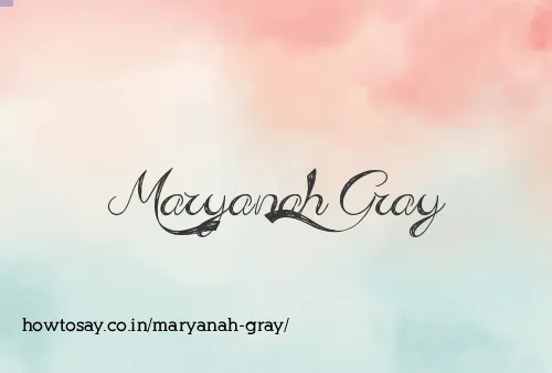 Maryanah Gray