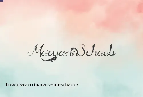 Maryann Schaub
