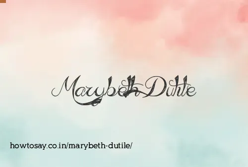Marybeth Dutile