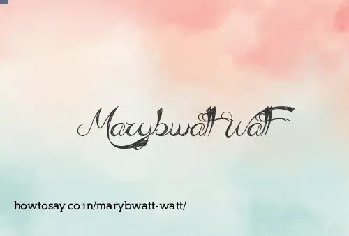 Marybwatt Watt