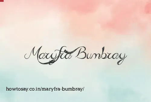 Maryfra Bumbray