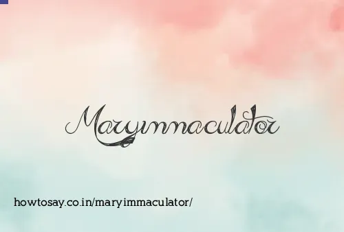 Maryimmaculator