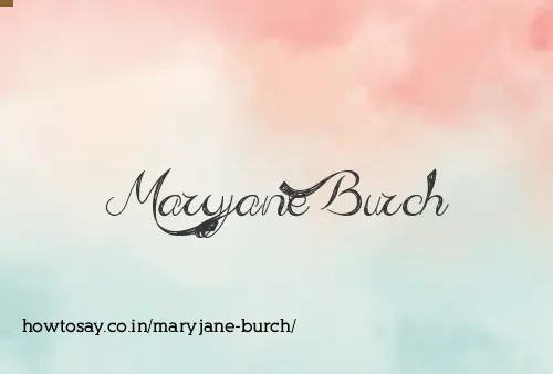 Maryjane Burch