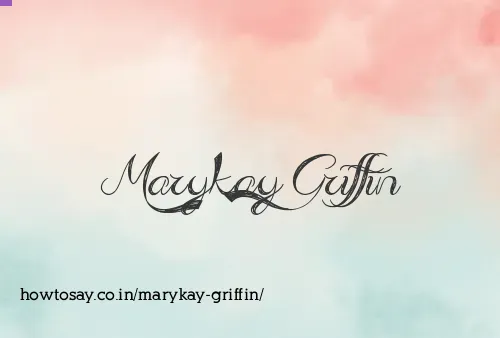 Marykay Griffin